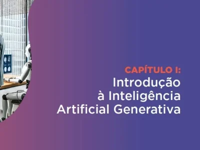 Capa do Capítulo I do livro com o título “Introdução à Inteligência Artificial Generativa” e imagem de robôs num escritório moderno.