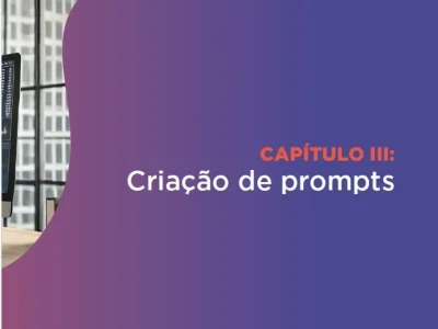 Capa do Capítulo III do livro, com o título “Criação de Prompts” e imagem de um ecrã de computador em fundo corporativo.