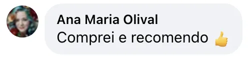 Testemunho de Ana Maria Olival: "Comprei e recomendo 👍"
