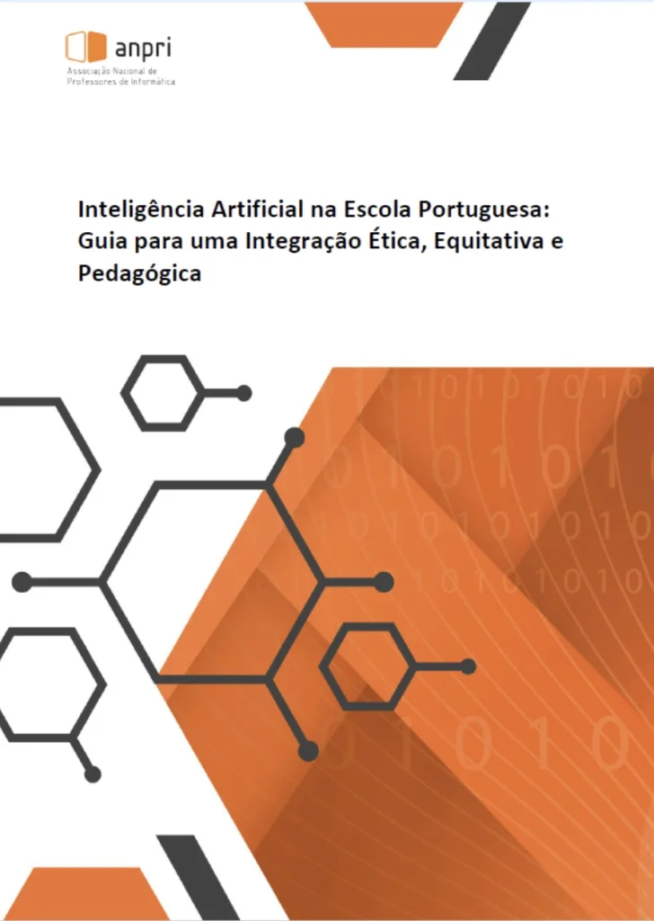 Framework da ANPRI “Inteligência Artificial na Escola Portuguesa: Guia para uma Integração Ética, Equitativa e Pedagógica”