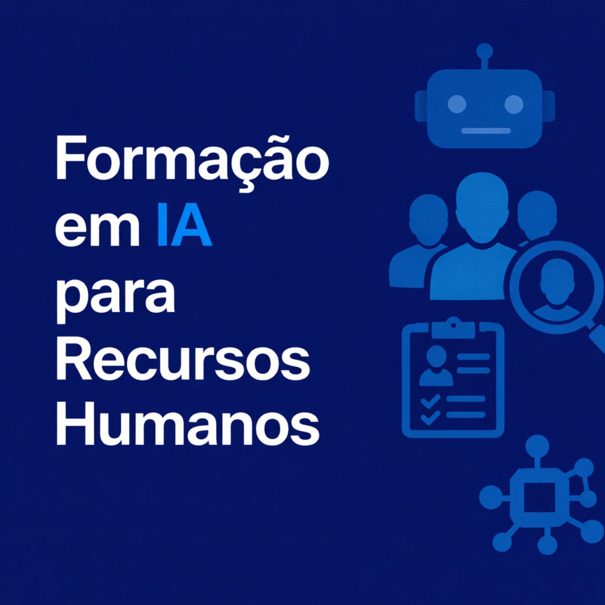 Empresas - Formação IA para os Recursos Humanos - IA Hoje