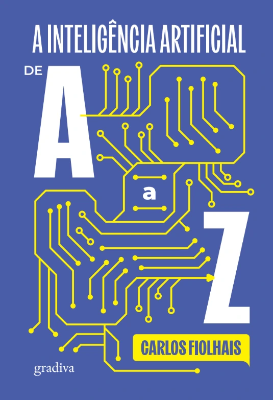 Capa do livro A Inteligência Artificial de A a Z, de Carlos Fiolhais